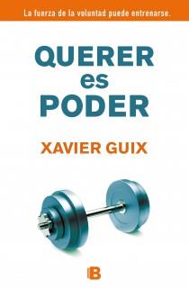 QUERER ES PODER | 9788466652315 | GUIX, XAVIER | Llibreria Online de Vilafranca del Penedès | Comprar llibres en català