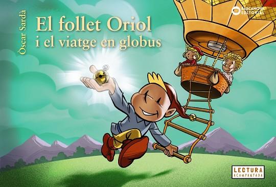 EL FOLLET ORIOL I EL VIATGE EN GLOBUS | 9788448958060 | SARDÀ, ÒSCAR | Llibreria Online de Vilafranca del Penedès | Comprar llibres en català