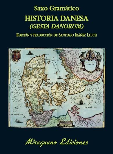 HISTORIA DANESA (GESTA DANORUM) LIBROS I-IX | 9788478134014 | GRAMÁTICO, SAXO | Llibreria L'Odissea - Libreria Online de Vilafranca del Penedès - Comprar libros