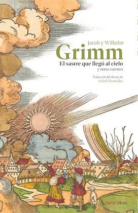 EL SASTRE QUE LLEGÓ AL CIELO Y OTROS CUENTOS | 9788410200548 | GRIMM, JACOB Y WILHELM | Llibreria Online de Vilafranca del Penedès | Comprar llibres en català