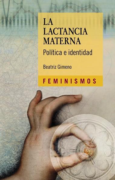 LA LACTANCIA MATERNA | 9788437638393 | GIMENO, BEATRIZ | Llibreria Online de Vilafranca del Penedès | Comprar llibres en català