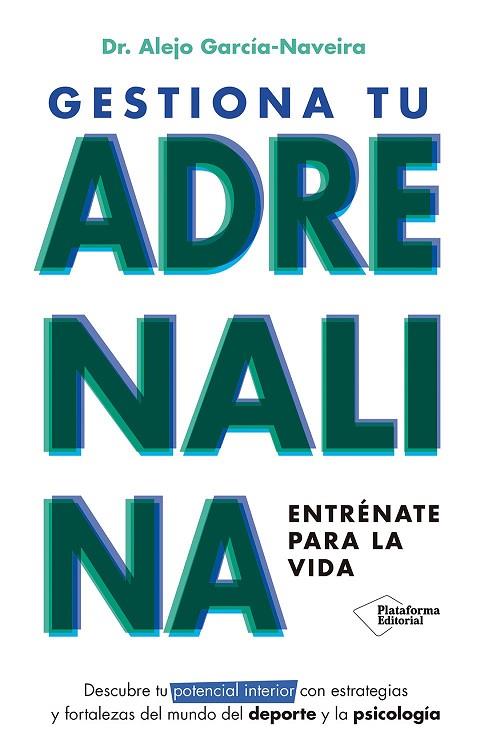 GESTIONA TU ADRENALINA | 9788410243392 | GARCÍA-NAVEIRA, ALEJO | Llibreria Online de Vilafranca del Penedès | Comprar llibres en català