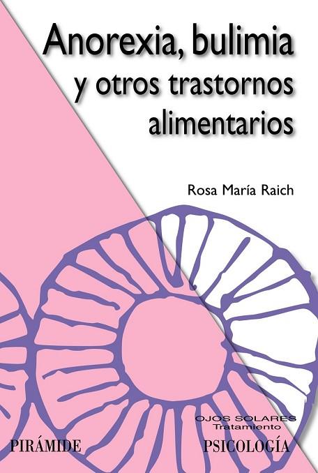 ANOREXIA BULIMIA Y OTROS TRASTORNOS ALIMENTARIOS | 9788436824568 | RAICH, ROSA MARIA | Llibreria L'Odissea - Libreria Online de Vilafranca del Penedès - Comprar libros