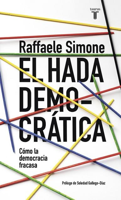 EL HADA DEMOCRÁTICA | 9788430617692 | SIMONE, RAFFAELE | Llibreria Online de Vilafranca del Penedès | Comprar llibres en català