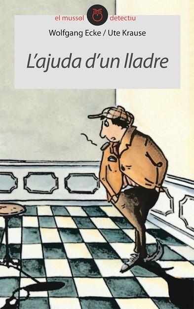 L'AJUDA D'UN LLADRE | 9788415095316 | ECKE, WOLFGANG | Llibreria Online de Vilafranca del Penedès | Comprar llibres en català