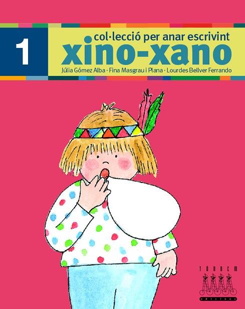 PER ANAR ESCRIVINT XINO-XANO 1 | 9788481316643 | BELLVER FERRANDO, LOURDES/MASGRAU PLANA, FINA/GÓMEZ ALBA, JULIA | Llibreria L'Odissea - Libreria Online de Vilafranca del Penedès - Comprar libros