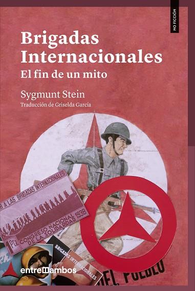 BRIGADAS INTERNACIONALES: | 9788416379200 | STEIN, SYGMUNT | Llibreria Online de Vilafranca del Penedès | Comprar llibres en català