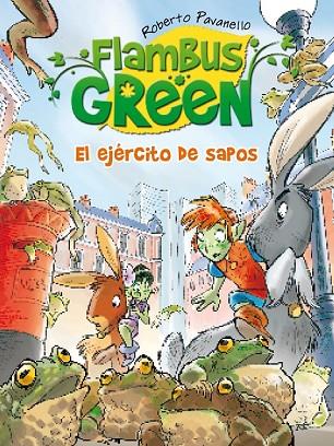  EL EJÉRCITO DE SAPOS FLAMBUS GREEN | 9788420411767 | PAVANELLO, ROBERTO | Llibreria Online de Vilafranca del Penedès | Comprar llibres en català