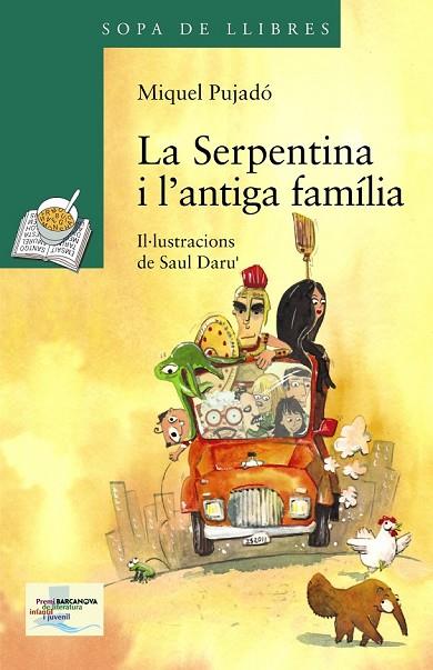 LA SERPENTINA I L'ANTIGA FAMÍLIA | 9788448931568 | PUJADÓ, MIQUEL | Llibreria L'Odissea - Libreria Online de Vilafranca del Penedès - Comprar libros