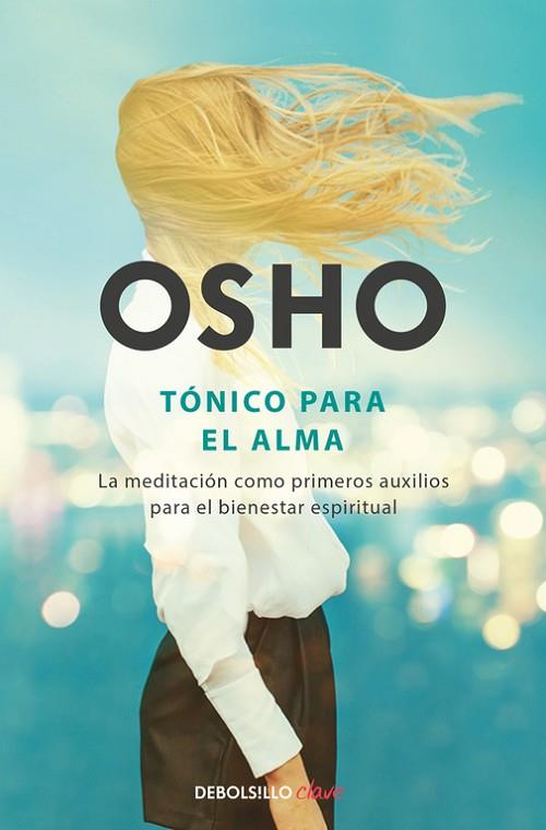 TÓNICO PARA EL ALMA | 9788466333863 | OSHO | Llibreria Online de Vilafranca del Penedès | Comprar llibres en català