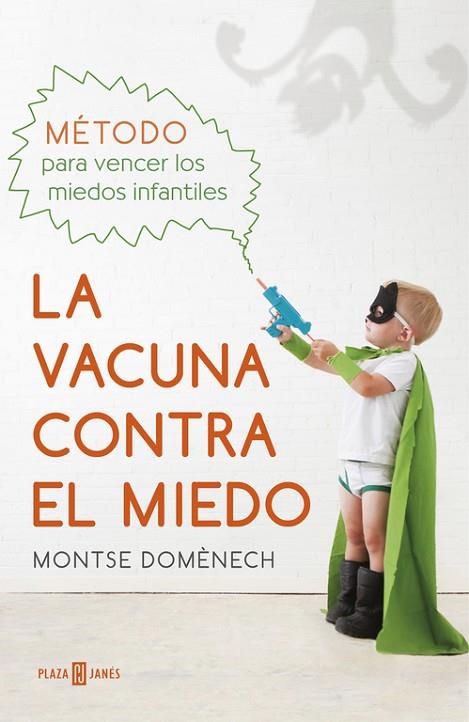 LA VACUNA CONTRA EL MIEDO | 9788401016769 | DOMÈNECH, MONTSE | Llibreria Online de Vilafranca del Penedès | Comprar llibres en català