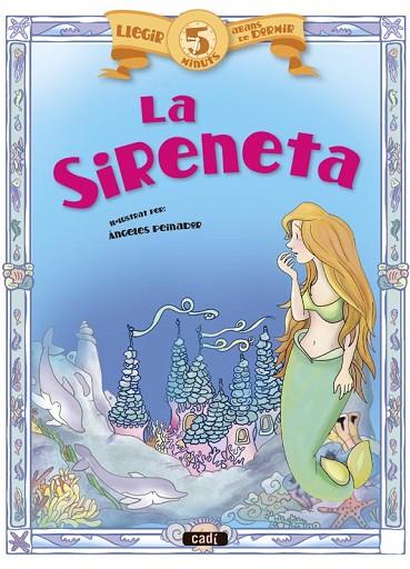 LA SIRENETA | 9788447440955 | PEINADOR, ÁNGELES | Llibreria L'Odissea - Libreria Online de Vilafranca del Penedès - Comprar libros