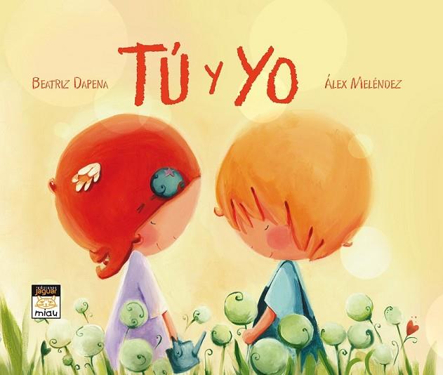 TÚ Y YO | 9788415116929 | DAPENA, BEATRIZ / MELÉNDEZ, ÁLEX | Llibreria Online de Vilafranca del Penedès | Comprar llibres en català