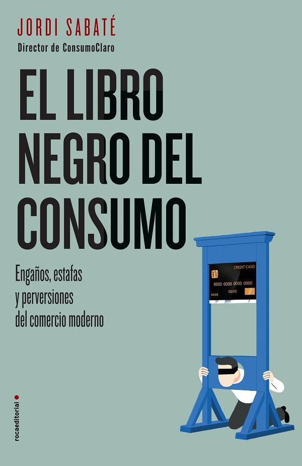 EL LIBRO NEGRO DEL CONSUMO | 9788417167844 | SABATÉ, JORDI | Llibreria Online de Vilafranca del Penedès | Comprar llibres en català