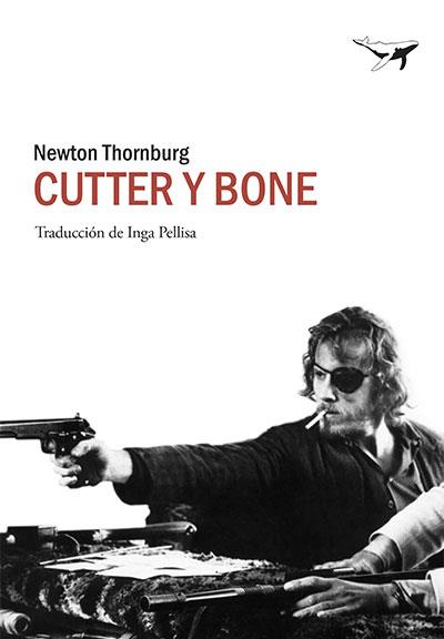 CUTTER Y BONE | 9788494378249 | THORNBURG, NEWTON | Llibreria Online de Vilafranca del Penedès | Comprar llibres en català