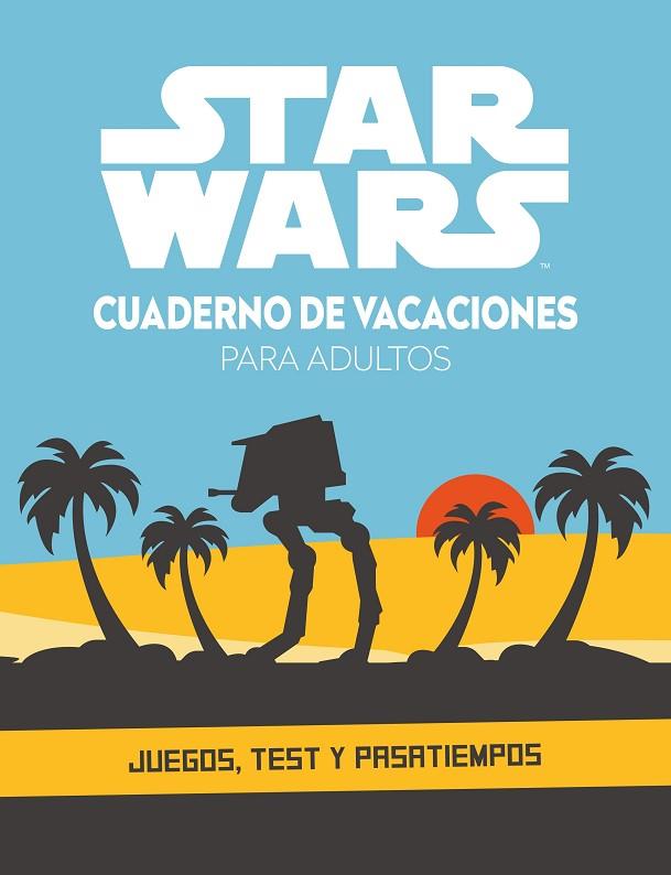 STAR WARS CUADERNO DE VACACIONES PARA ADULTOS | 9788408253501 | STAR WARS | Llibreria L'Odissea - Libreria Online de Vilafranca del Penedès - Comprar libros