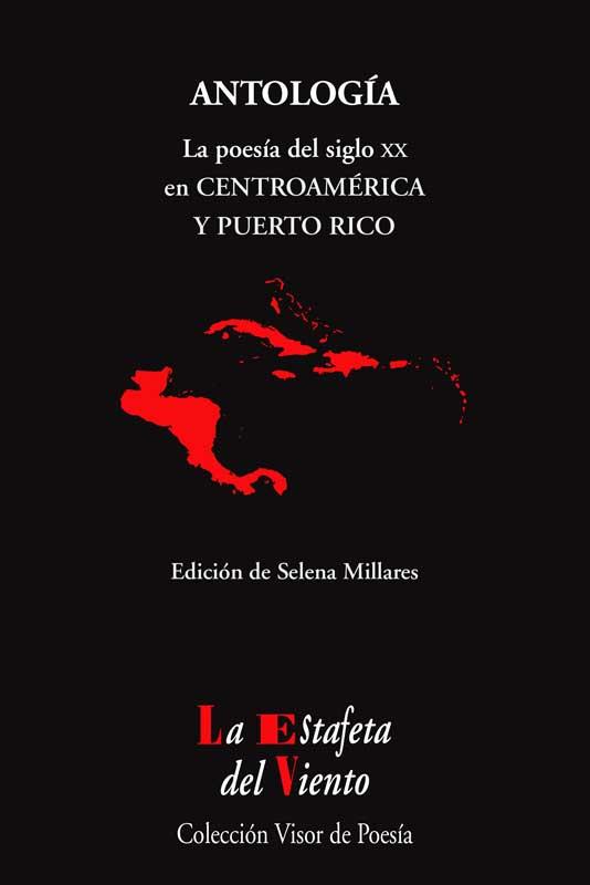 LA POESÍA DEL SIGLO XX EN CENTROAMÉRICA Y PUERTO RICO  | 9788498956979 | MILLARES, SELENA | Llibreria L'Odissea - Libreria Online de Vilafranca del Penedès - Comprar libros