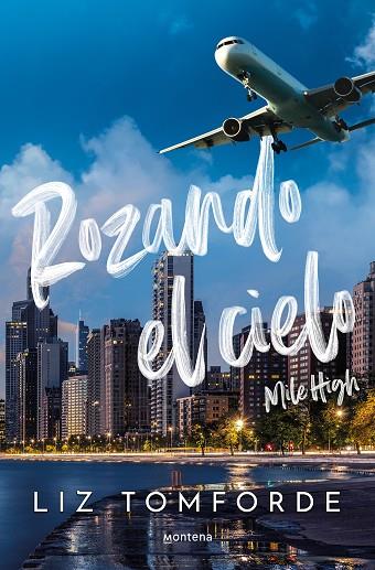 LA CIUDAD DE LOS VIENTOS 1 ROZANDO EL CIELO ( MILE HIGH ) | 9788419848260 | TOMFORDE, LIZ | Llibreria Online de Vilafranca del Penedès | Comprar llibres en català