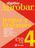 OBJETIVO APROBAR LENGUA Y LITERATURA 4 ESO | 9788421660034 | AA. VV. | Llibreria L'Odissea - Libreria Online de Vilafranca del Penedès - Comprar libros