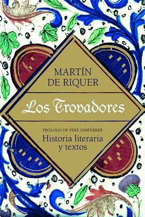 LOS TROVADORES | 9788434405479 | DE RIQUER, MARTÍN  | Llibreria Online de Vilafranca del Penedès | Comprar llibres en català