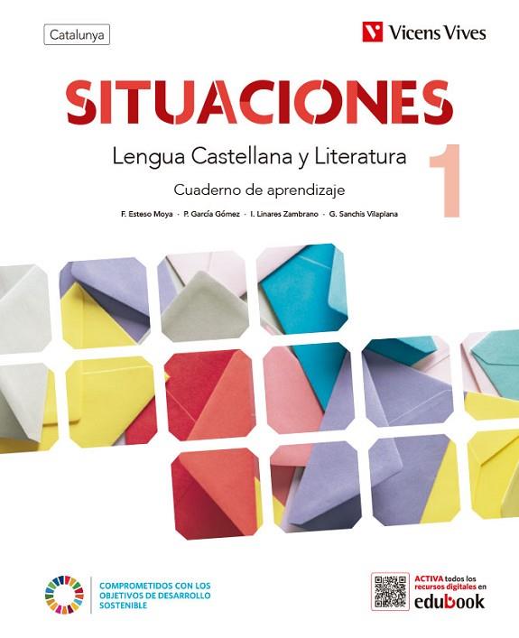 LENGUA CAST Y LIT. 1 CA+DIGITAL CT (SITUACIONES) | 9788468284323 | ESTESO MOYA, FELIX/GARCIA GÓMEZ, MARIA DEL PILAR/LINARES ZAMBRANO, IZASKUN/SANCHIS VILAPLANA, GEMMA | Llibreria Online de Vilafranca del Penedès | Comprar llibres en català