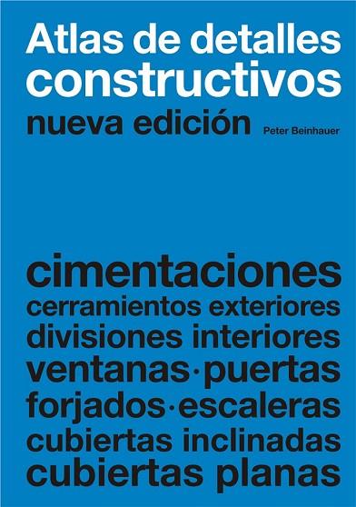 ATLAS DE DETALLES CONSTRUCTIVOS | 9788425224720 | BEINHAUER, PETER | Llibreria L'Odissea - Libreria Online de Vilafranca del Penedès - Comprar libros