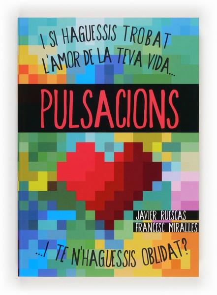 PULSACIONS | 9788466133753 | MIRALLES, FRANCESC/RUESCAS SÁNCHEZ, JAVIER | Llibreria Online de Vilafranca del Penedès | Comprar llibres en català