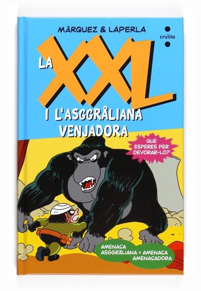 LA XXL I L'ASGGRALIANA VENJADORA | 9788466123983 | MARQUEZ, EDUARD | Llibreria Online de Vilafranca del Penedès | Comprar llibres en català