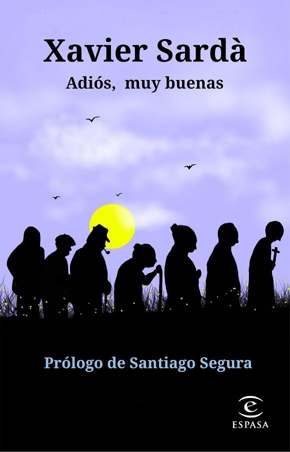 ADIÓS MUY BUENAS | 9788467055320 | SARDÀ, XAVIER | Llibreria L'Odissea - Libreria Online de Vilafranca del Penedès - Comprar libros