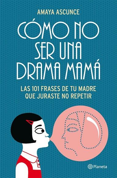 COMO NO SER UNA DRAMA MAMA | 9788408005414 | ASCUNCE, AMAYA | Llibreria Online de Vilafranca del Penedès | Comprar llibres en català