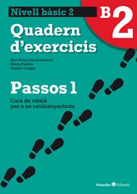 PASSOS 1 BÀSIC. QUADERN D'EXERCICIS B2 | 9788499212005 | ROIG MARTÍNEZ, NURI/PADRÓS COLL, MARTA/CAMPS FERNÁNDEZ, SANDRA/DARANAS VIÑOLAS, MERITXELL | Llibreria Online de Vilafranca del Penedès | Comprar llibres en català