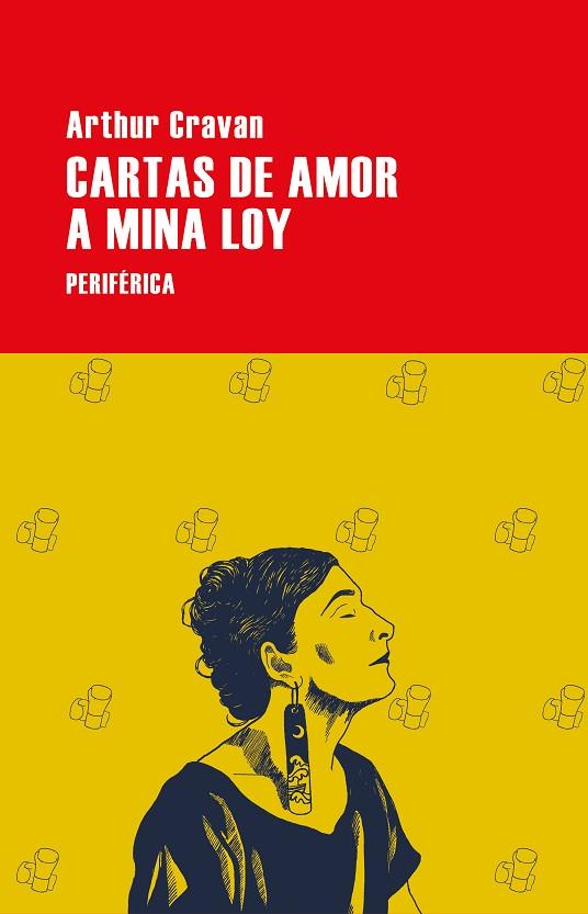 CARTAS DE AMOR A MINA LOY | 9788410171169 | CRAVAN, ARTHUR | Llibreria Online de Vilafranca del Penedès | Comprar llibres en català