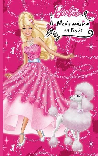 BARBIE MODA MÁGICA EN PARÍS | 9788448838348 | MATTEL | Llibreria Online de Vilafranca del Penedès | Comprar llibres en català