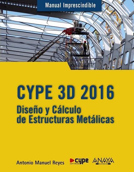 CYPE 3D 2016 | 9788441537248 | REYES RODRÍGUEZ, ANTONIO MANUEL | Llibreria L'Odissea - Libreria Online de Vilafranca del Penedès - Comprar libros