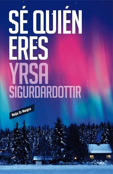 SÉ QUIÉN ERES | 9788439729266 | SIGURDARDOTTIR, YRSA | Llibreria L'Odissea - Libreria Online de Vilafranca del Penedès - Comprar libros