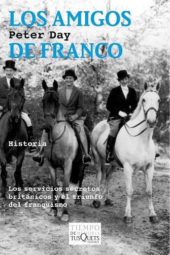 LOS AMIGOS DE FRANCO | 9788490660027 | DAY, PETER | Llibreria Online de Vilafranca del Penedès | Comprar llibres en català