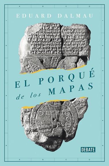 EL PORQUÉ DE LOS MAPAS | 9788418006173 | DALMAU, EDUARD | Llibreria Online de Vilafranca del Penedès | Comprar llibres en català