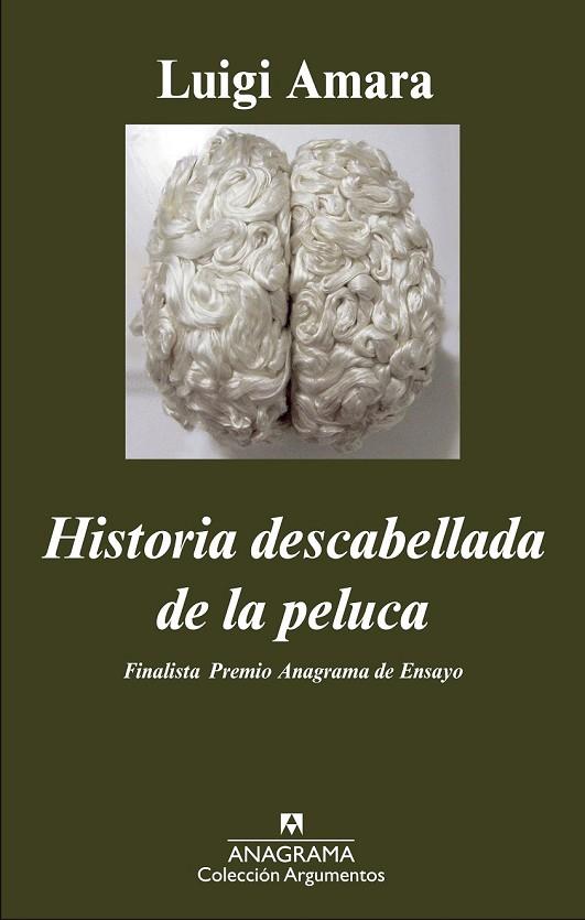 HISTORIA DESCABELLADA DE LA PELUCA | 9788433963673 | AMARA, LUIGI | Llibreria L'Odissea - Libreria Online de Vilafranca del Penedès - Comprar libros