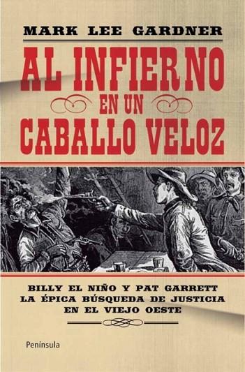 AL INFIERNO EN UN CABALLO VELOZ | 9788499421490 | LEE GARDNER, MARK | Llibreria Online de Vilafranca del Penedès | Comprar llibres en català