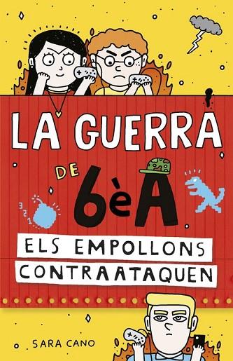 ELS EMPOLLONS CONTRAATAQUEN (LA GUERRA DE 6È A 2) | 9788420485157 | CANO, SARA | Llibreria Online de Vilafranca del Penedès | Comprar llibres en català