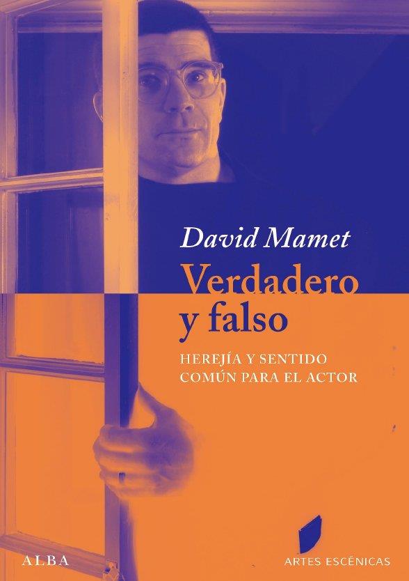 VERDADERO Y FALSO HEREJIA Y SENTIDO COMUN PARA EL ACTOR | 9788484286004 | MAMET, DAVID | Llibreria Online de Vilafranca del Penedès | Comprar llibres en català