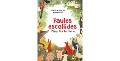 FAULES ESCOLLIDES D'ISOP I LA FONTAINE | 9788412812329 | LA FONTAINE, JEAN DE/ESOPO | Llibreria Online de Vilafranca del Penedès | Comprar llibres en català