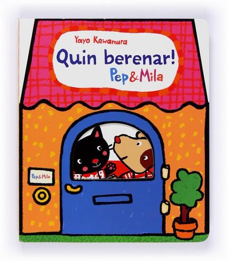 PEP & MILA QUIN BERENAR ! | 9788466133951 | KAWAMURA, YAYO | Llibreria Online de Vilafranca del Penedès | Comprar llibres en català