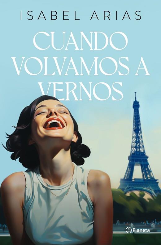 CUANDO VOLVAMOS A VERNOS | 9788408283478 | ARIAS, ISABEL | Llibreria Online de Vilafranca del Penedès | Comprar llibres en català