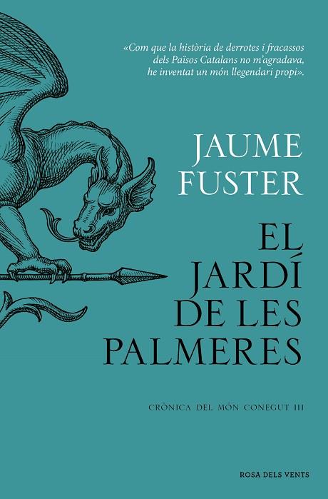 EL JARDÍ DE LES PALMERES (CRÒNICA DEL MÓN CONEGUT III) | 9788419756282 | FUSTER, JAUME | Llibreria L'Odissea - Libreria Online de Vilafranca del Penedès - Comprar libros