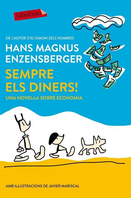 SEMPRE ELS DINERS! | 9788417031008 | MAGNUS ENZENSBERGER, HANS  | Llibreria Online de Vilafranca del Penedès | Comprar llibres en català