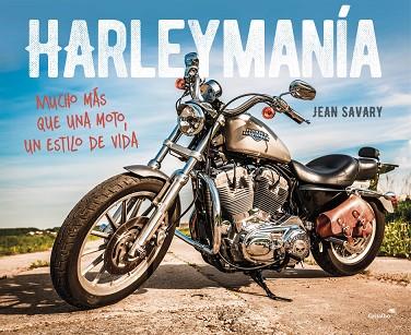 HARLEYMANÍA | 9788403514904 | SAVARY, JEAN | Llibreria Online de Vilafranca del Penedès | Comprar llibres en català