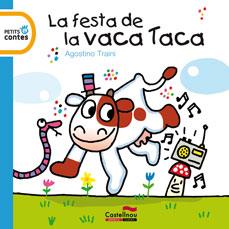 LA FESTA DE LA VACA TACA | 9788415206156 | TRAINI, AGOSTINO | Llibreria L'Odissea - Libreria Online de Vilafranca del Penedès - Comprar libros