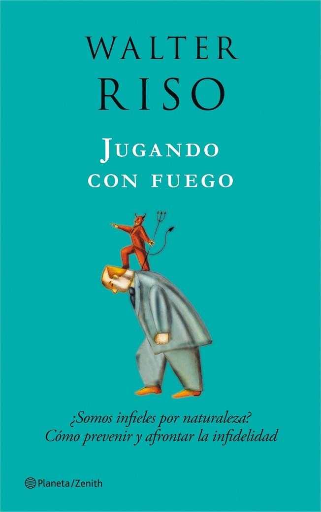 JUGANDO CON FUEGO | 9788408080015 | RISO, WALTER | Llibreria Online de Vilafranca del Penedès | Comprar llibres en català