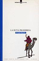 LA RUTA PROHIBIDA | 9788424681944 | M.A.BOGUNYA | Llibreria Online de Vilafranca del Penedès | Comprar llibres en català